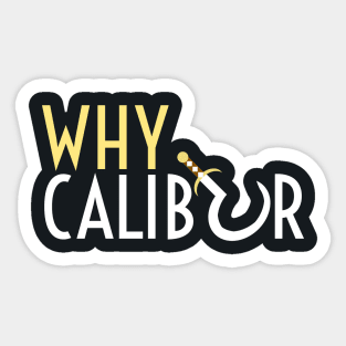 Whycalibur Logo Sticker